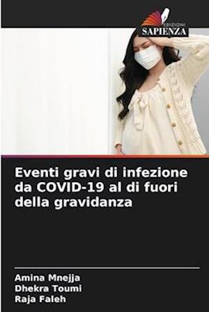 Eventi gravi di infezione da COVID-19 al di fuori della gravidanza