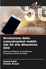 Rivoluzione delle comunicazioni mobili: Dal 5G alle dinamiche D2D