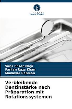 Verbleibende Dentinstärke nach Präparation mit Rotationssystemen