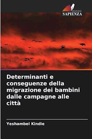 Determinanti e conseguenze della migrazione dei bambini dalle campagne alle città