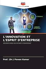 L'INNOVATION ET L'ESPRIT D'ENTREPRISE