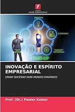 INOVAÇÃO E ESPÍRITO EMPRESARIAL