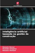 Inteligência artificial baseada na gestão da construção