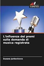 L'influenza dei premi sulla domanda di musica registrata