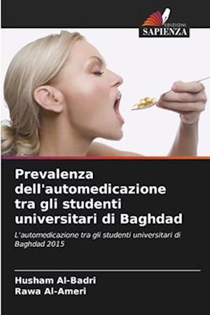 Prevalenza dell'automedicazione tra gli studenti universitari di Baghdad