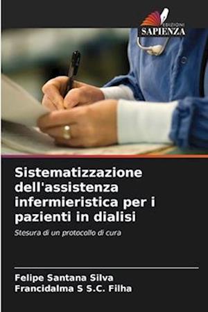 Sistematizzazione dell'assistenza infermieristica per i pazienti in dialisi