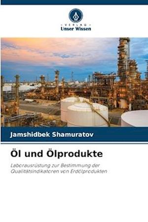 Öl und Ölprodukte