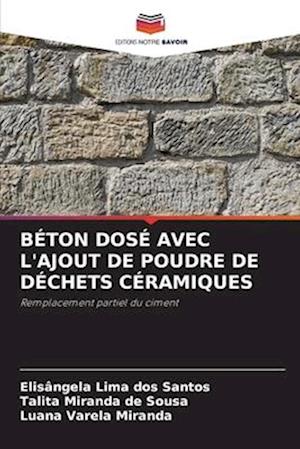 BÉTON DOSÉ AVEC L'AJOUT DE POUDRE DE DÉCHETS CÉRAMIQUES