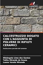 CALCESTRUZZO DOSATO CON L'AGGIUNTA DI POLVERE DI RIFIUTI CERAMICI