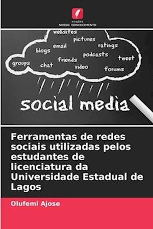 Ferramentas de redes sociais utilizadas pelos estudantes de licenciatura da Universidade Estadual de Lagos