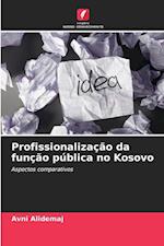 Profissionalização da função pública no Kosovo