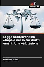 Legge antiterrorismo etiope e nesso tra diritti umani: Una valutazione