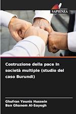 Costruzione della pace In società multiple (studio del caso Burundi)