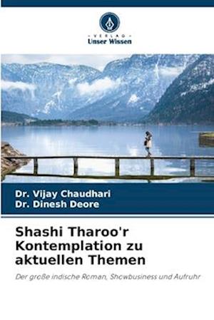 Shashi Tharoo'r Kontemplation zu aktuellen Themen