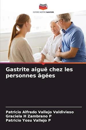 Gastrite aiguë chez les personnes âgées