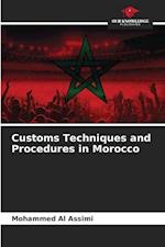Customs Techniques and Procedures in Morocco