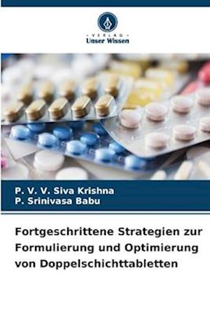 Fortgeschrittene Strategien zur Formulierung und Optimierung von Doppelschichttabletten