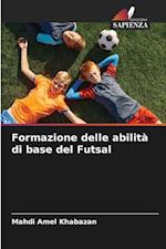 Formazione delle abilità di base del Futsal