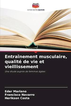 Entraînement musculaire, qualité de vie et vieillissement