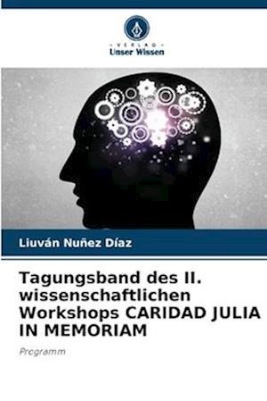 Tagungsband des II. wissenschaftlichen Workshops CARIDAD JULIA IN MEMORIAM