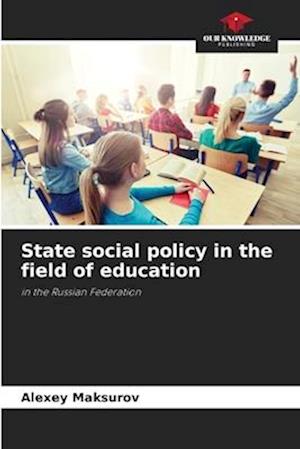 State social policy in the field of education