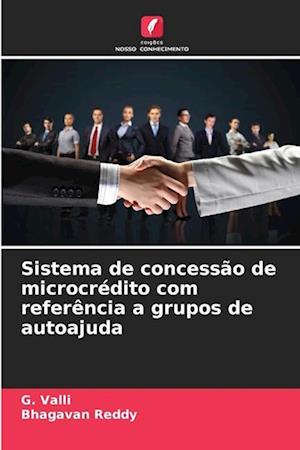 Sistema de concessão de microcrédito com referência a grupos de autoajuda