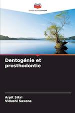 Dentogénie et prosthodontie