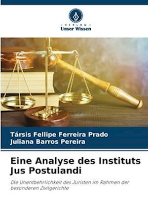 Eine Analyse des Instituts Jus Postulandi