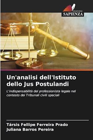 Un'analisi dell'Istituto dello Jus Postulandi