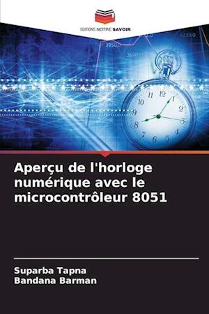 Aperçu de l'horloge numérique avec le microcontrôleur 8051