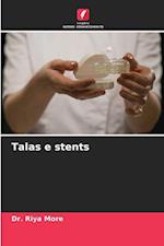 Talas e stents