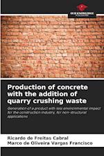 Production of concrete with the addition of quarry crushing waste