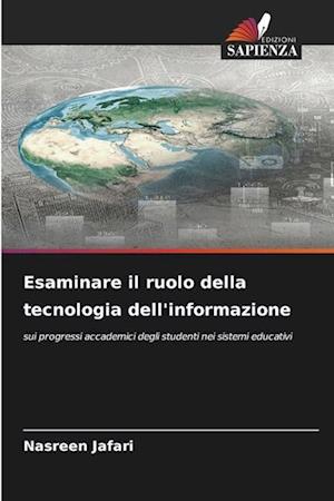 Esaminare il ruolo della tecnologia dell'informazione