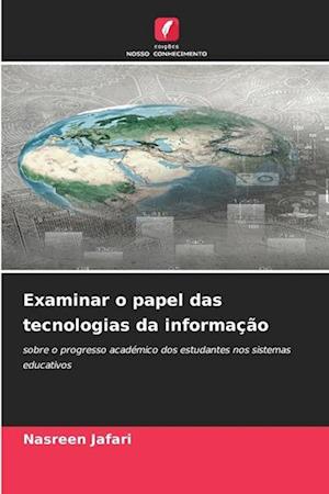 Examinar o papel das tecnologias da informação