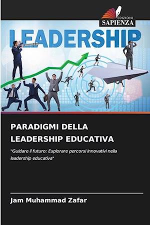 PARADIGMI DELLA LEADERSHIP EDUCATIVA