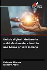 Delizie digitali: Guidare la soddisfazione dei clienti in una banca privata indiana