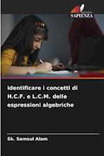 Identificare i concetti di H.C.F. e L.C.M. delle espressioni algebriche