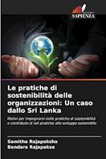 Le pratiche di sostenibilità delle organizzazioni: Un caso dallo Sri Lanka