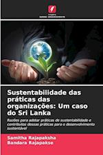 Sustentabilidade das práticas das organizações: Um caso do Sri Lanka