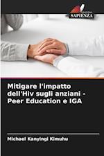 Mitigare l'impatto dell'Hiv sugli anziani - Peer Education e IGA