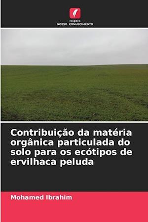 Contribuição da matéria orgânica particulada do solo para os ecótipos de ervilhaca peluda