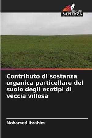 Contributo di sostanza organica particellare del suolo degli ecotipi di veccia villosa