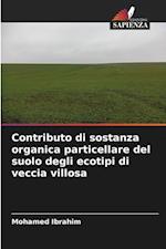 Contributo di sostanza organica particellare del suolo degli ecotipi di veccia villosa