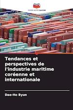 Tendances et perspectives de l'industrie maritime coréenne et internationale