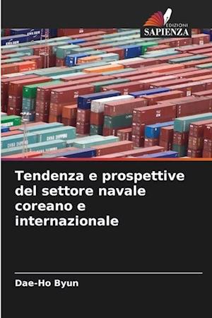 Tendenza e prospettive del settore navale coreano e internazionale