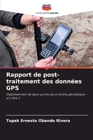 Rapport de post-traitement des données GPS