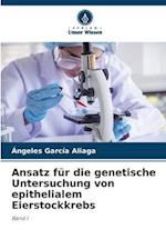 Ansatz für die genetische Untersuchung von epithelialem Eierstockkrebs