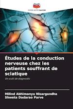 Études de la conduction nerveuse chez les patients souffrant de sciatique