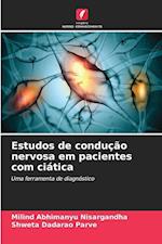 Estudos de condução nervosa em pacientes com ciática