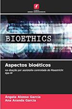 Aspectos bioéticos